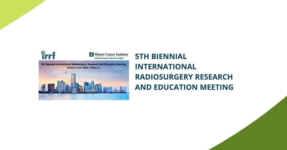 Other Event - 5th Biennial International Radiosurgery Research and Education Meeting